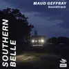 Maud Geffray - Southern Belle (Original Motion Picture Soundtrack) - EP